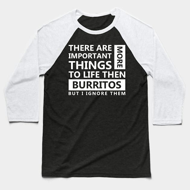 Burritos Love Baseball T-Shirt by Skymann